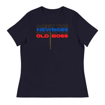 Meet the Old Boss Same as the New Boss - Women's Relaxed T-Shirt - Proud Libertarian - Proud Libertarian