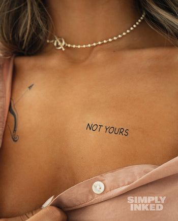 NEW Not Yours Tattoo (Large) by Simply Inked