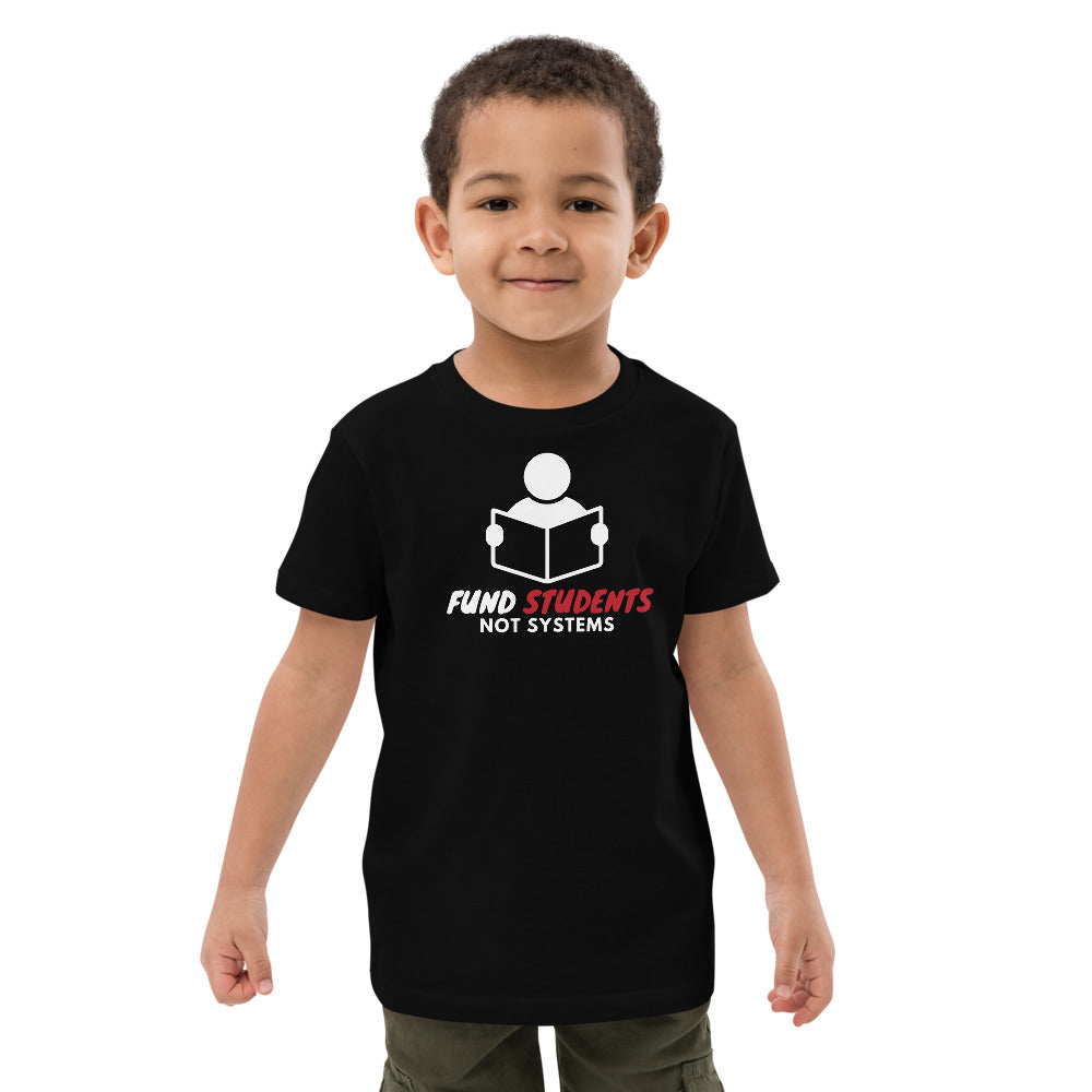 Fund Students, Not Systems Organic cotton kids t-shirt - Proud Libertarian - The Brian Nichols Show