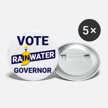 VOTE Rainwater Governor Buttons (White) Buttons large 2.2'' (5-pack) - Proud Libertarian - Donald Rainwater