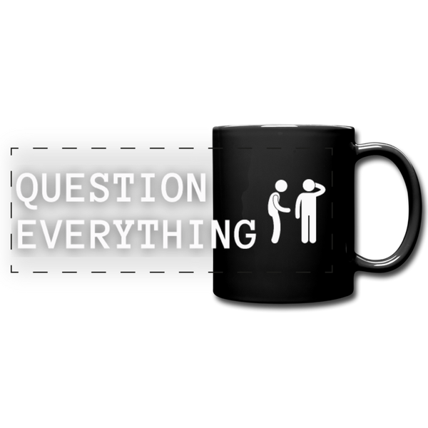 Question Everything Full Color Panoramic Mug - Proud Libertarian - The Brian Nichols Show