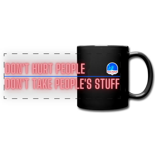 Don't Hurt People, Don't Take People's Stuff Full Color Panoramic Mug - Proud Libertarian - The Brian Nichols Show