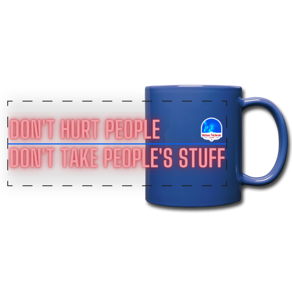 Don't Hurt People, Don't Take People's Stuff Full Color Panoramic Mug - Proud Libertarian - The Brian Nichols Show