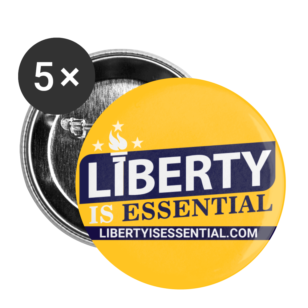 Liberty is Essential Buttons large 2.2'' (5-pack) - Proud Libertarian - Liberty is Essential