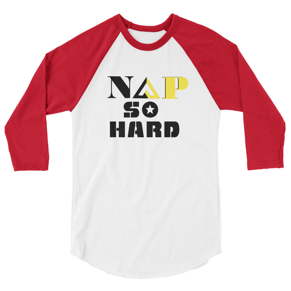 NAP SO HARD 3/4 sleeve raglan shirt - Proud Libertarian - Rachael Revolution