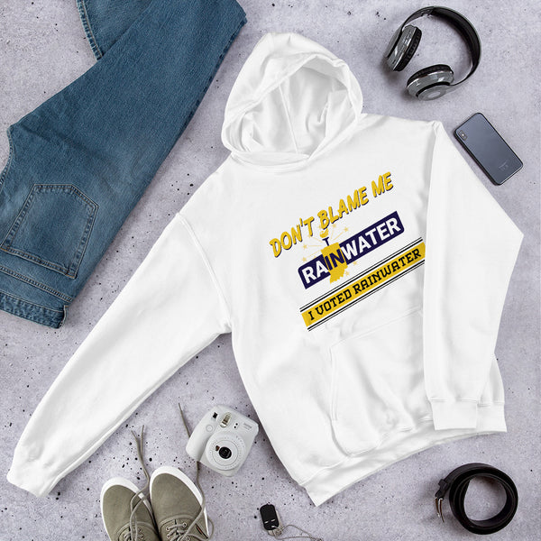 Don't Blame Me I Voted Rainwater Unisex Hoodie - Proud Libertarian - Liberty is Essential