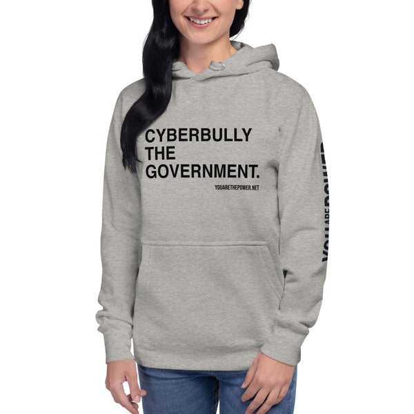 Cyberbully the Government Unisex Hoodie