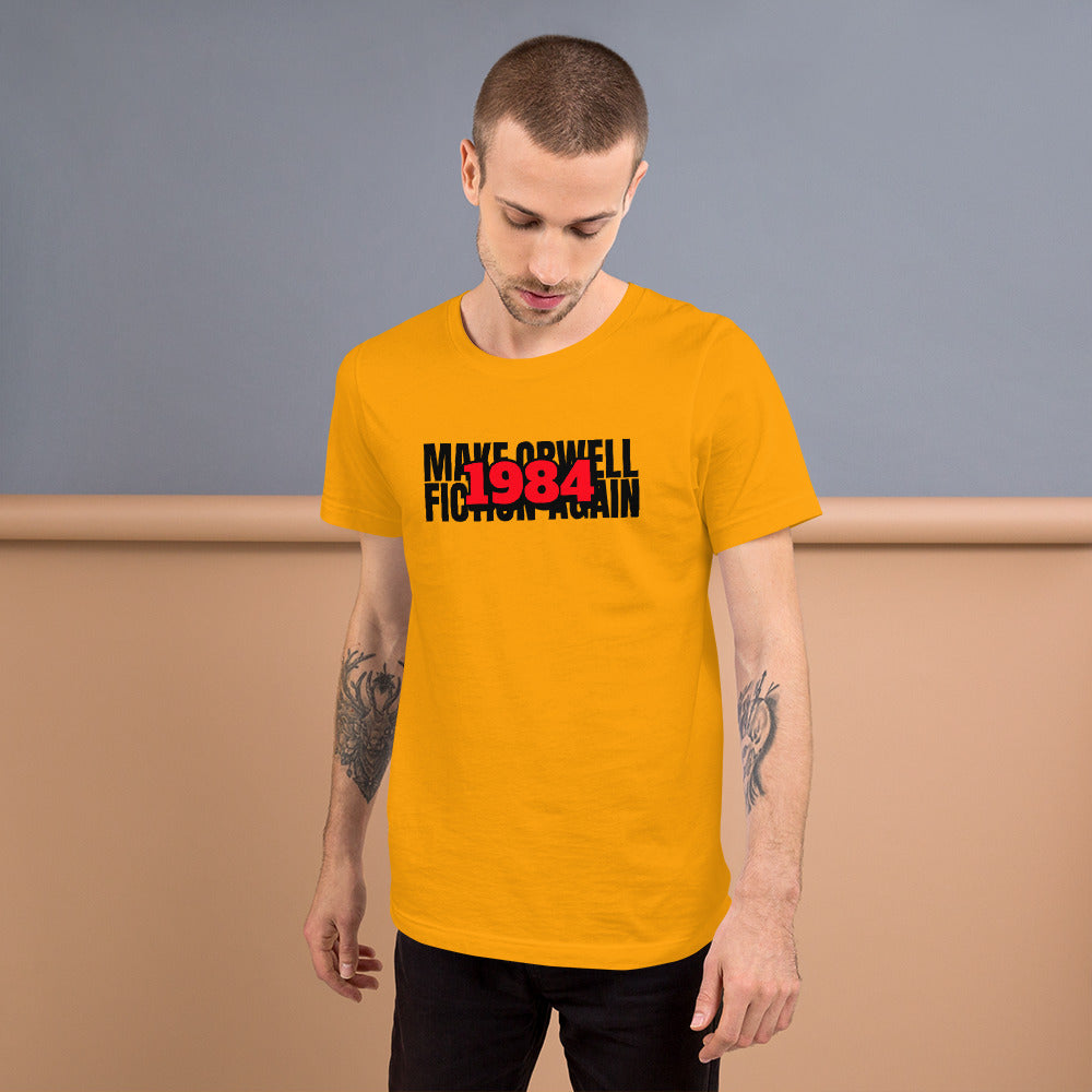 Make Orwell Fiction Again 1984 Short-Sleeve Unisex T-Shirt - Proud Libertarian - Proud Libertarian