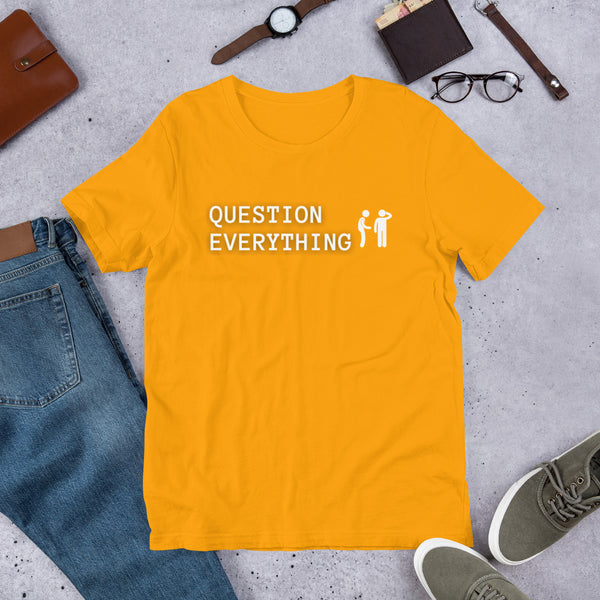 Question Everything Short-Sleeve Unisex T-Shirt - Proud Libertarian - The Brian Nichols Show