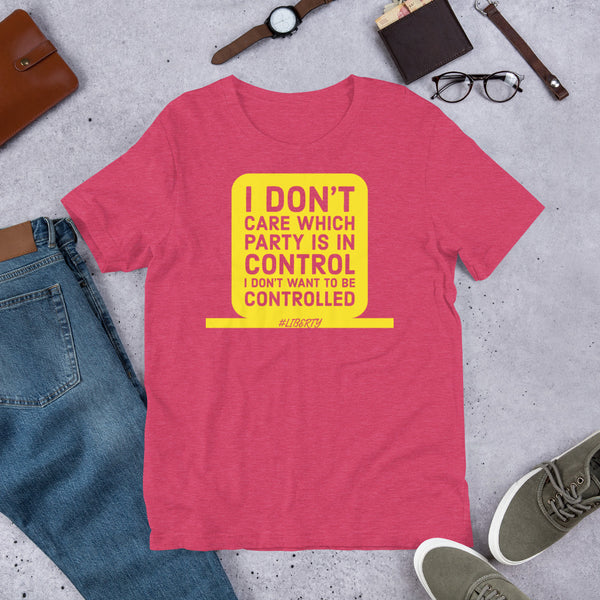 I don't want to be controlled Short-Sleeve Unisex T-Shirt - Proud Libertarian - Proud Libertarian