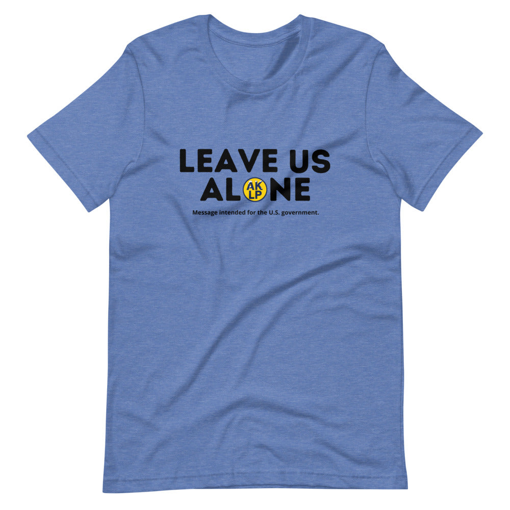 Leave Us Alone Alaska LP Short-Sleeve Unisex T-Shirt - Proud Libertarian - Alaska Libertarian Party