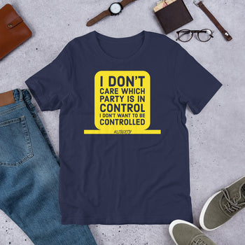 I don't want to be controlled Short-Sleeve Unisex T-Shirt - Proud Libertarian - Proud Libertarian