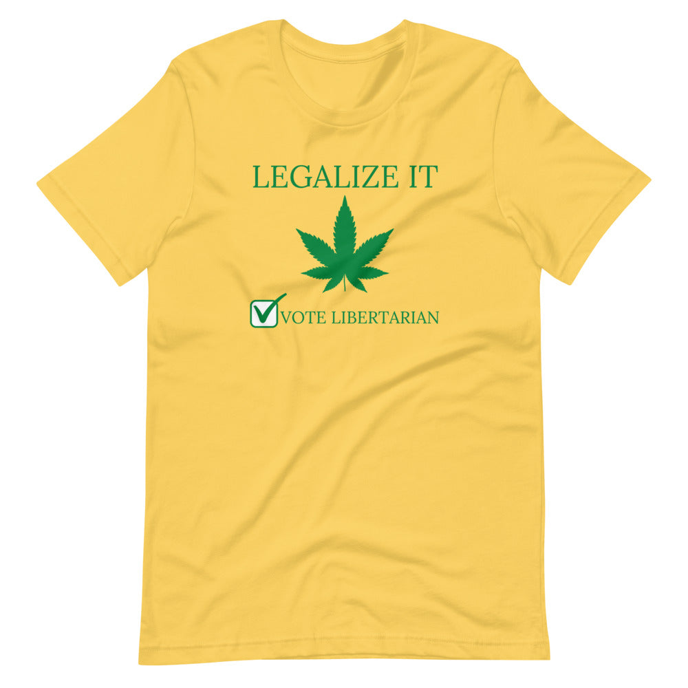 Legalize it Vote Libertarian Short-Sleeve Unisex T-Shirt - Proud Libertarian - Libertarian Party of Georgia