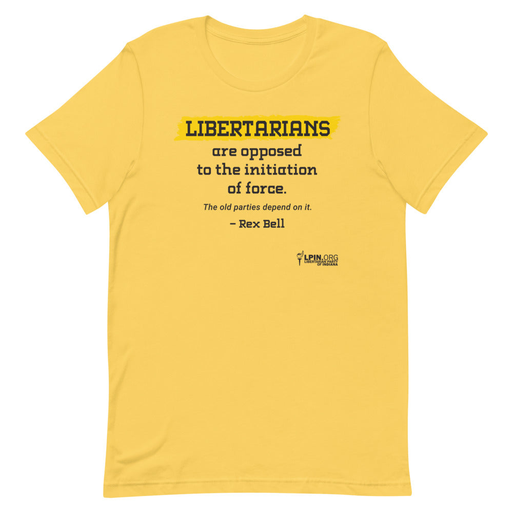 Libertarians are Opposed to the Initiation of Force LP IN Short-Sleeve Unisex T-Shirt - Proud Libertarian - Libertarian Party of Indiana