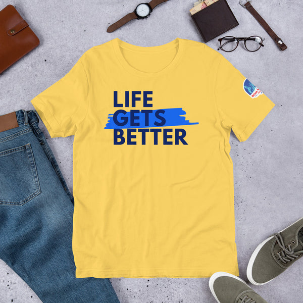 Life Gets Better (The Brian Nichols Show) Short-Sleeve Unisex T-Shirt - Proud Libertarian - The Brian Nichols Show
