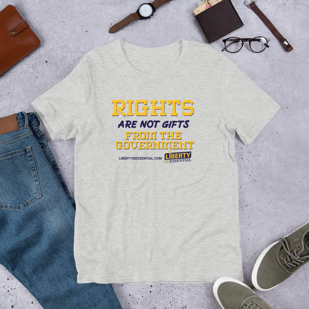 Rights are not Gifts from the Government Short-Sleeve Unisex T-Shirt - Proud Libertarian - Liberty is Essential
