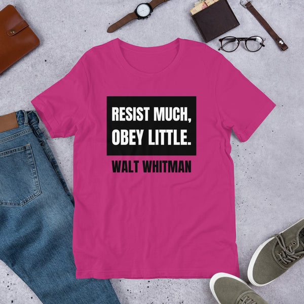 Resist Much Obey Little - Walt Whitman Unisex t-shirt - Proud Libertarian - NewStoics