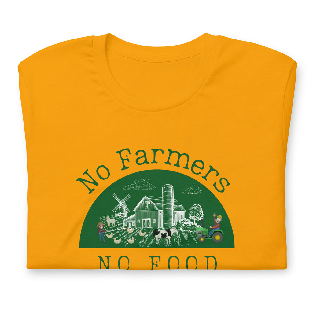 No Farmers no Food Unisex t-shirt - Proud Libertarian - The Brian Nichols Show
