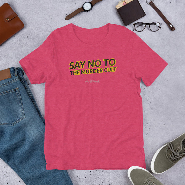 Say No to the Murder Cult Short-Sleeve Unisex T-Shirt - Proud Libertarian - Proud Libertarian