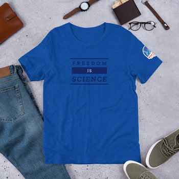 Freedom is Science Short-Sleeve Unisex T-Shirt - Proud Libertarian - The Brian Nichols Show