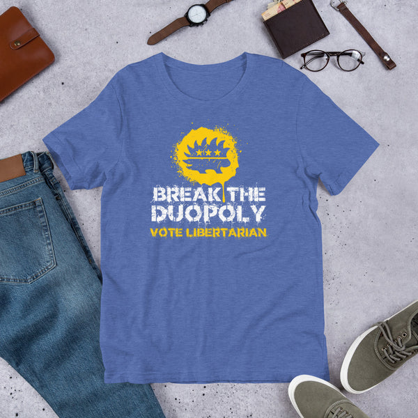 Break the Duopoly - Vote Libertarian Unisex t-shirt - Proud Libertarian - Libertarian Party of Arizona