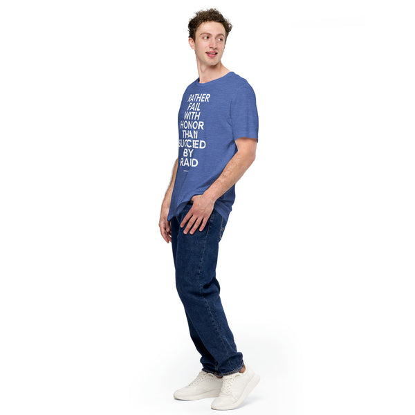 Rather Fail with Honor than Succeed by Fraud - Sophocles Short-Sleeve Unisex T-Shirt - Proud Libertarian - NewStoics