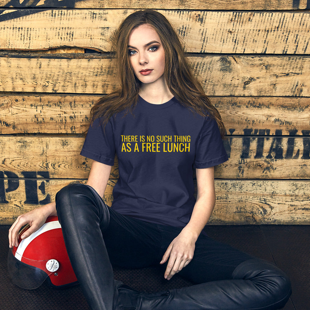 There is no such thing as a free lunch TANSTAAFL Unisex t-shirt – Proud  Libertarian