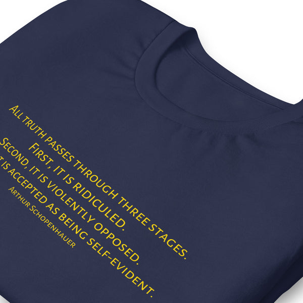 Three Stages Truth Passes Arthur Schopenhauer Unisex t-shirt - Proud Libertarian - NewStoics