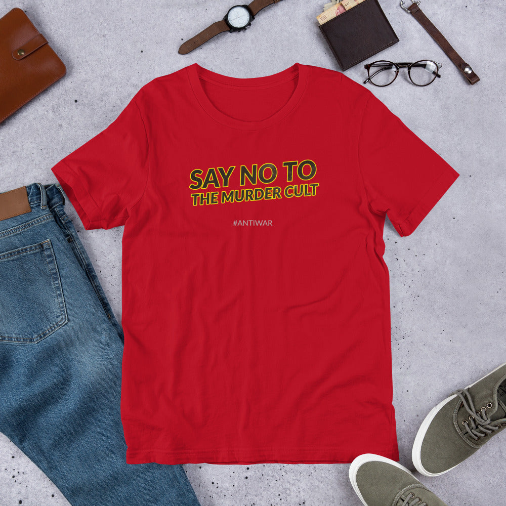 Say No to the Murder Cult Short-Sleeve Unisex T-Shirt - Proud Libertarian - Proud Libertarian