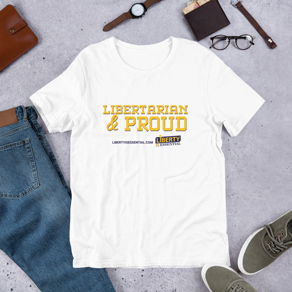 Libertarian & Proud Short-Sleeve Unisex T-Shirt - Proud Libertarian - Liberty is Essential