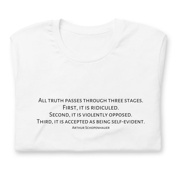 Three Stages Truth Passes Arthur Schopenhauer Unisex t-shirt - Proud Libertarian - NewStoics