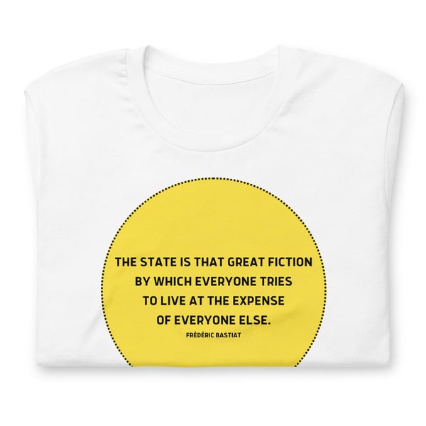 The state is that great fiction - Bastiat Short-Sleeve Unisex T-Shirt - Proud Libertarian - NewStoics