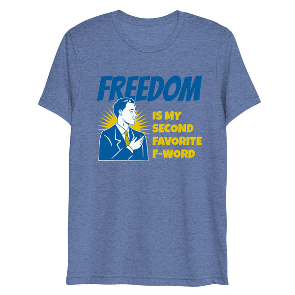 Freedom is my second Favorite F-Word Short sleeve t-shirt - Proud Libertarian - Proud Libertarian