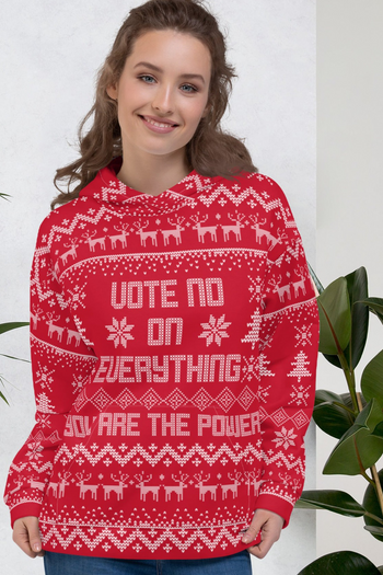 Vote NO on Everything Ugly Christmas Sweater Unisex Hoodie - Proud Libertarian - You Are the Power
