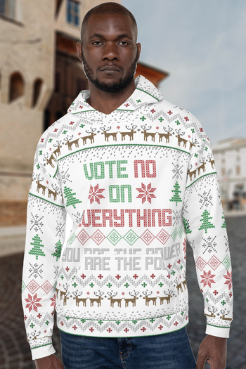 Vote NO on Everything Ugly Christmas Sweater Unisex Hoodie - Proud Libertarian - You are the Power