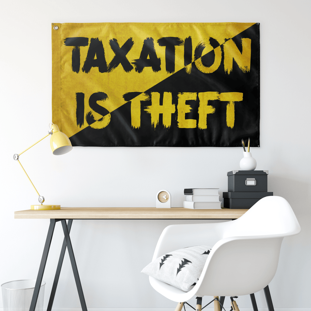 Taxation is Theft AnCap Single Sided Flag - Proud Libertarian - Proud Libertarian