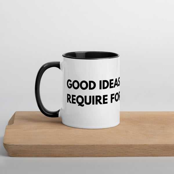 Good Ideas Don't Require Force Mug with Color Inside - Proud Libertarian - The Brian Nichols Show
