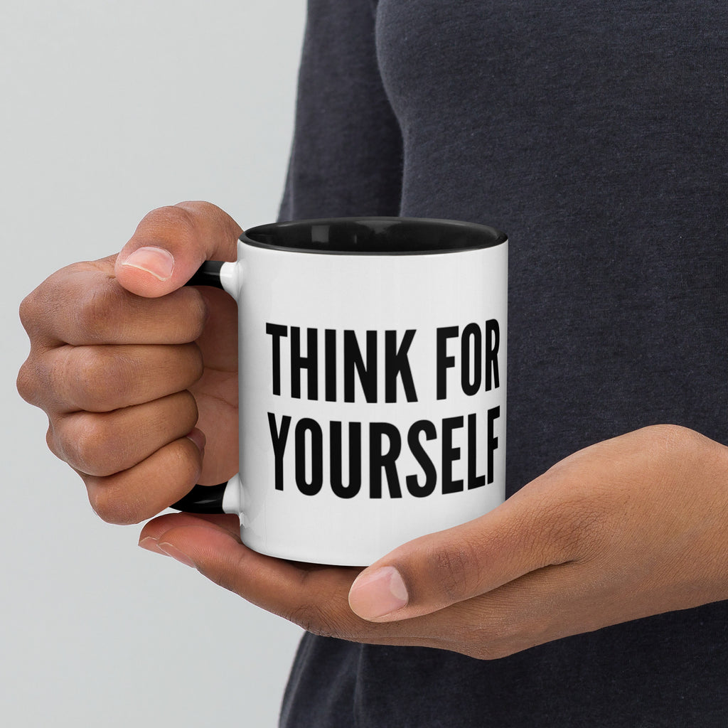 Think For Yourself Mug with Color Inside - Proud Libertarian - NewStoics