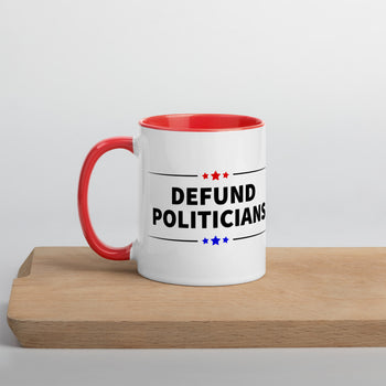 Defund Politicians (Red and Blue) Mug with Color Inside - Proud Libertarian - People for Liberty