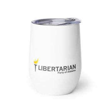 LP Alabama Dare defend our Rights Wine tumbler - Proud Libertarian - Libertarian Party of Alabama