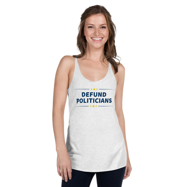 Defund Politicians (People for Liberty) Women's Racerback Tank - Proud Libertarian - People for Liberty