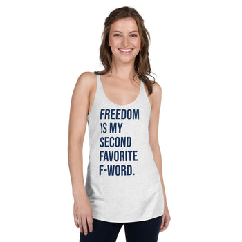 Freedom is my Second Favorite F-Word (Blue) Women's Racerback Tank - Proud Libertarian - People for Liberty