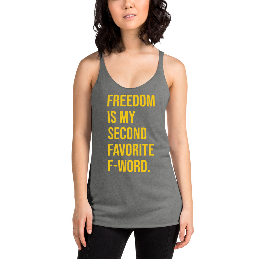 Freedom is my Second Favorite F-Word Women's Racerback Tank - Proud Libertarian - People for Liberty