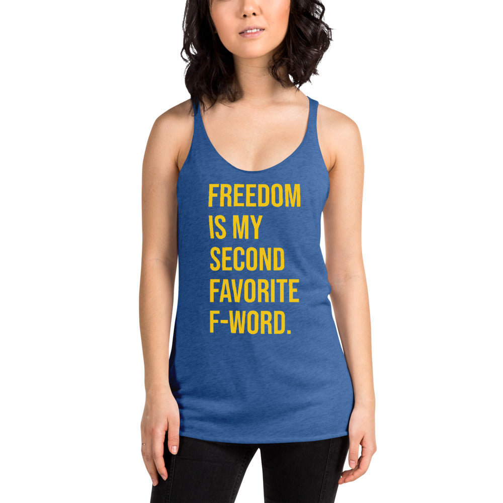 Freedom is my Second Favorite F-Word Women's Racerback Tank - Proud Libertarian - People for Liberty