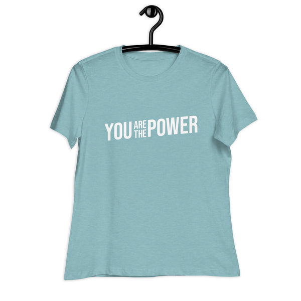You are the Power Women's Relaxed T-Shirt - Proud Libertarian - You Are the Power