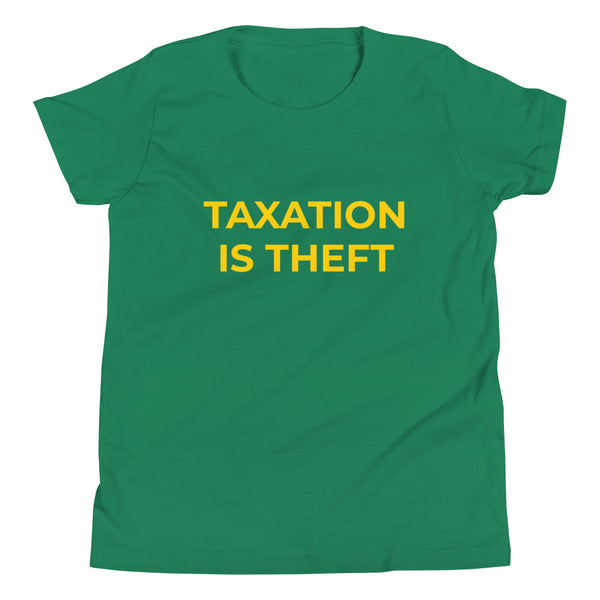 Taxation is Theft Youth Short Sleeve T-Shirt - Proud Libertarian - Proud Libertarian