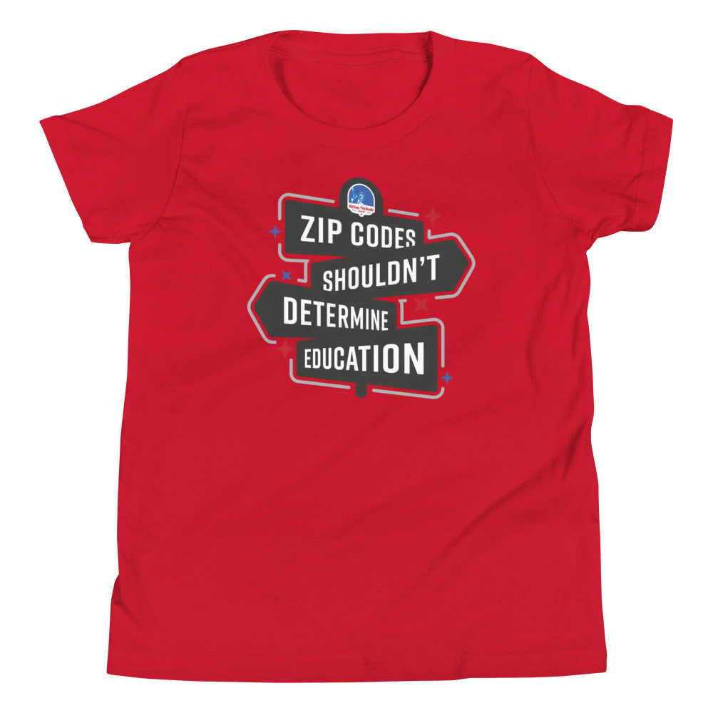 Zip Codes shouldn't determine Education Youth Short Sleeve T-Shirt