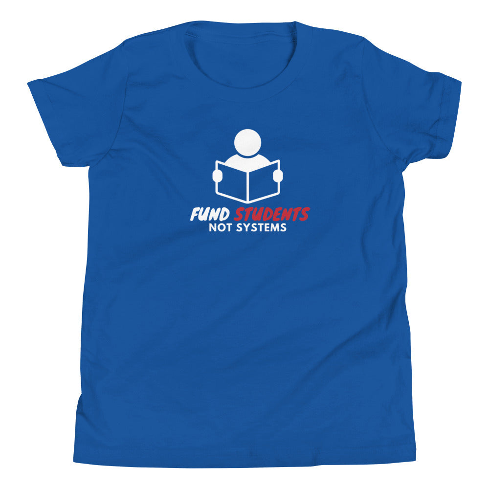 Fund Students not Systems Youth Short Sleeve T-Shirt - Proud Libertarian - The Brian Nichols Show